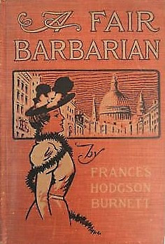 frances-hodgson-burnett-a-fair-barbarian-1901-intl_orig.jpg
